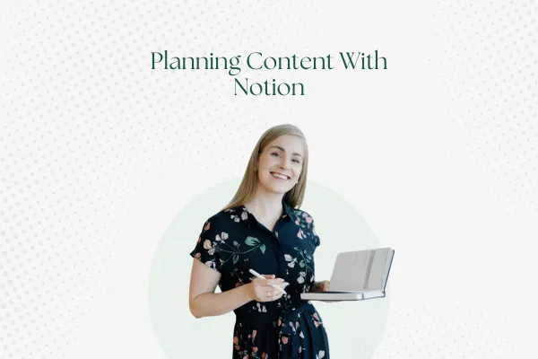 Using Notion for Content Planning