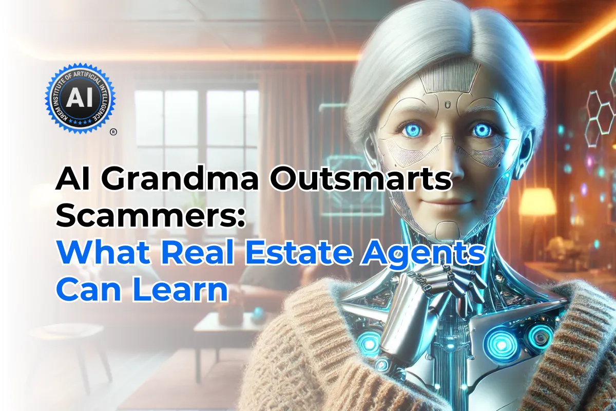 AI Grandma Outsmarts Scammers—What Real Estate Agents Can Learn
