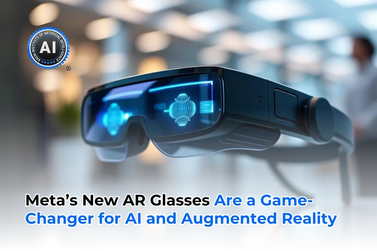 Meta’s New AR Glasses Are a Game-Changer for AI and Augmented Reality