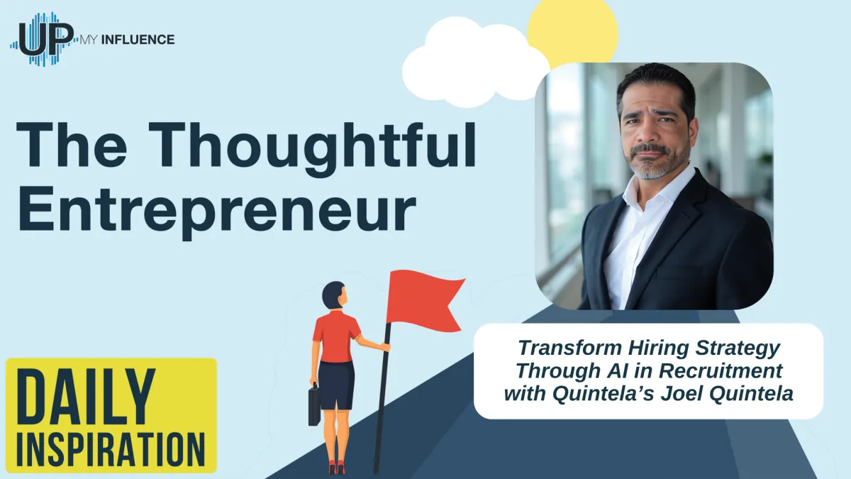 2090-Transform Hiring Strategy Through AI in Recruitment with Quintela’s Joel Quintela