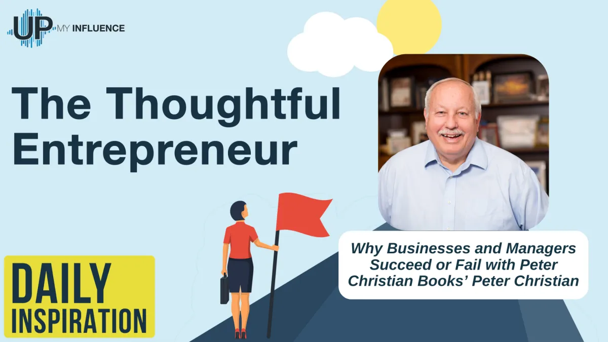 1636-Why Businesses and Managers Succeed or Fail with Peter Christian Books’ Peter Christian