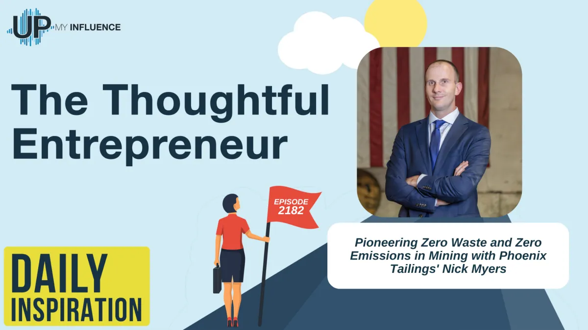 2182 - Pioneering Zero Waste and Zero Emissions in Mining with Phoenix Tailings' Nick Myers