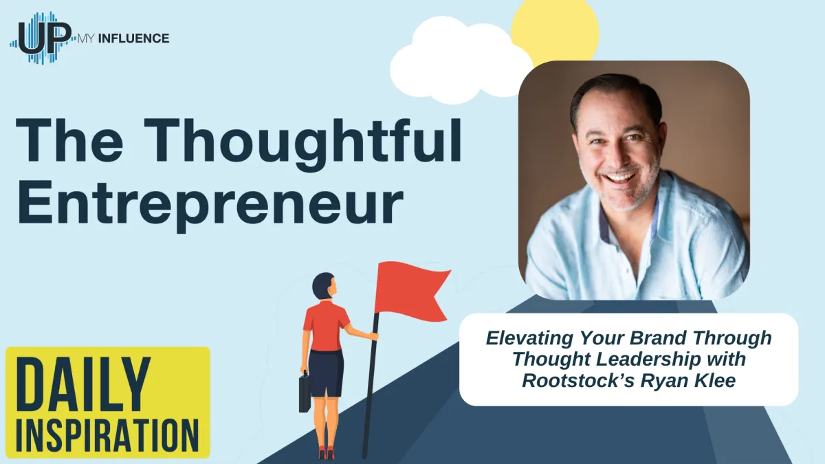 2029 - Elevating Your Brand Through Thought Leadership with Rootstock’s Ryan Klee