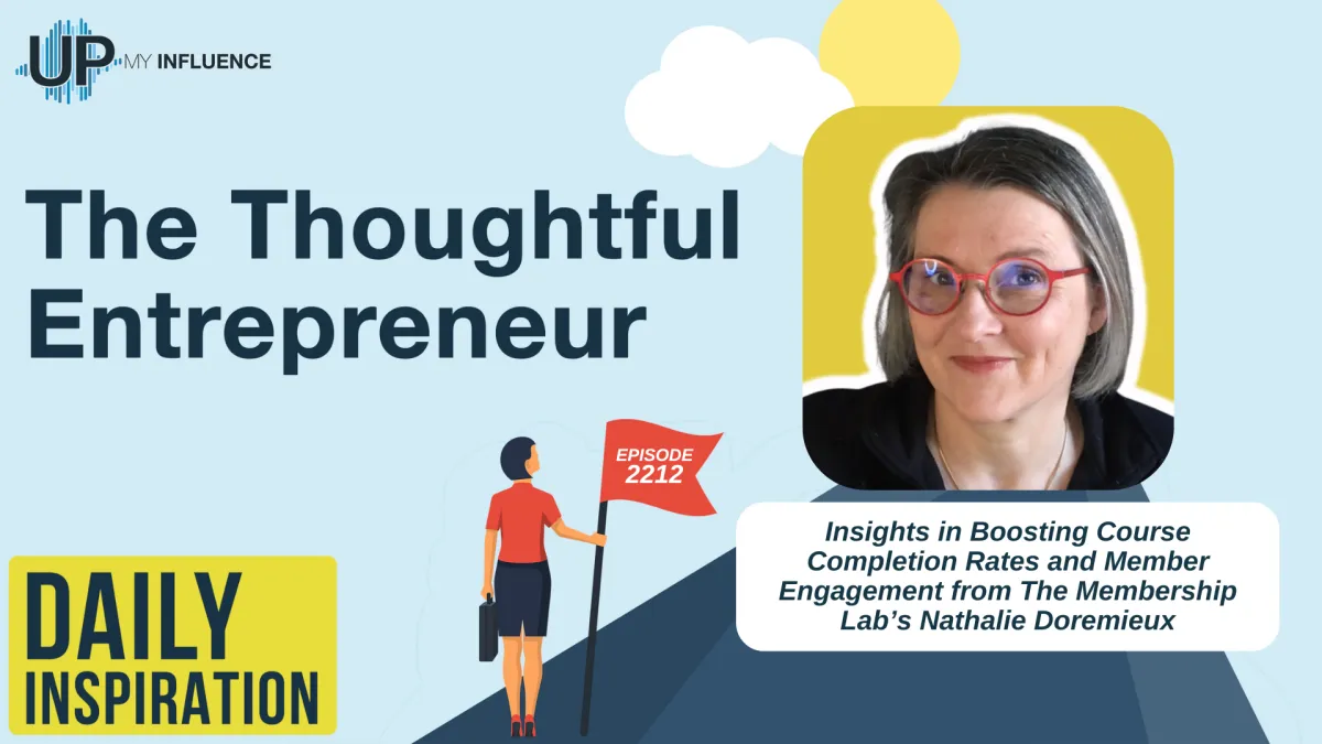 Insights in Boosting Course Completion Rates and Member Engagement from The Membership Lab’s Nathalie Doremieux