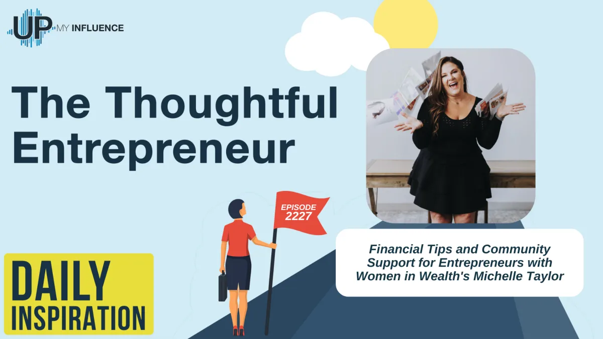 Financial Tips and Community Support for Entrepreneurs with Women in Wealth's Michelle Taylor