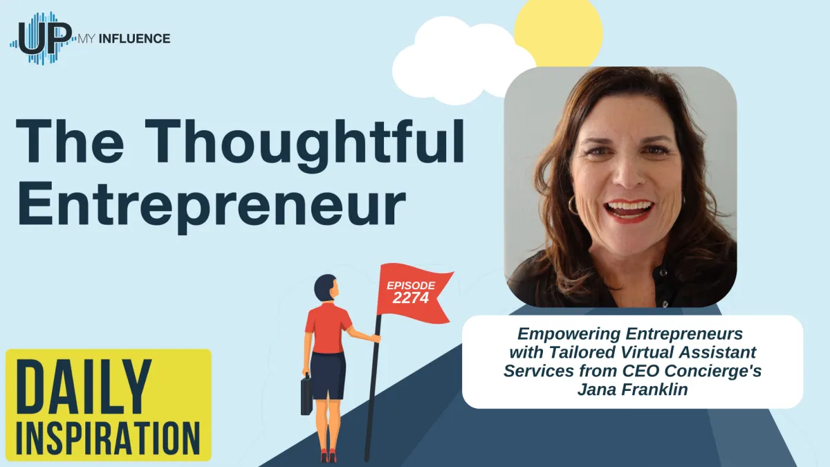 2274 - Empowering Entrepreneurs with Tailored Virtual Assistant Services from CEO Concierge's Jana Franklin