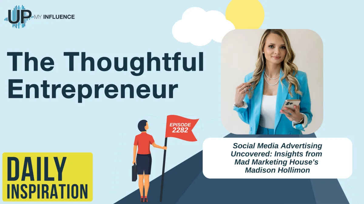 Social Media Advertising Uncovered: Insights from Mad Marketing House's Madison Hollimon