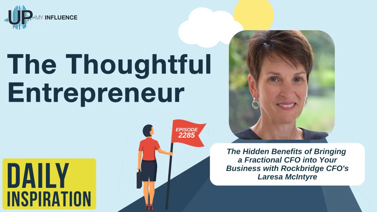 The Hidden Benefits of Bringing a Fractional CFO into Your Business with Rockbridge CFO's Laresa McIntyre
