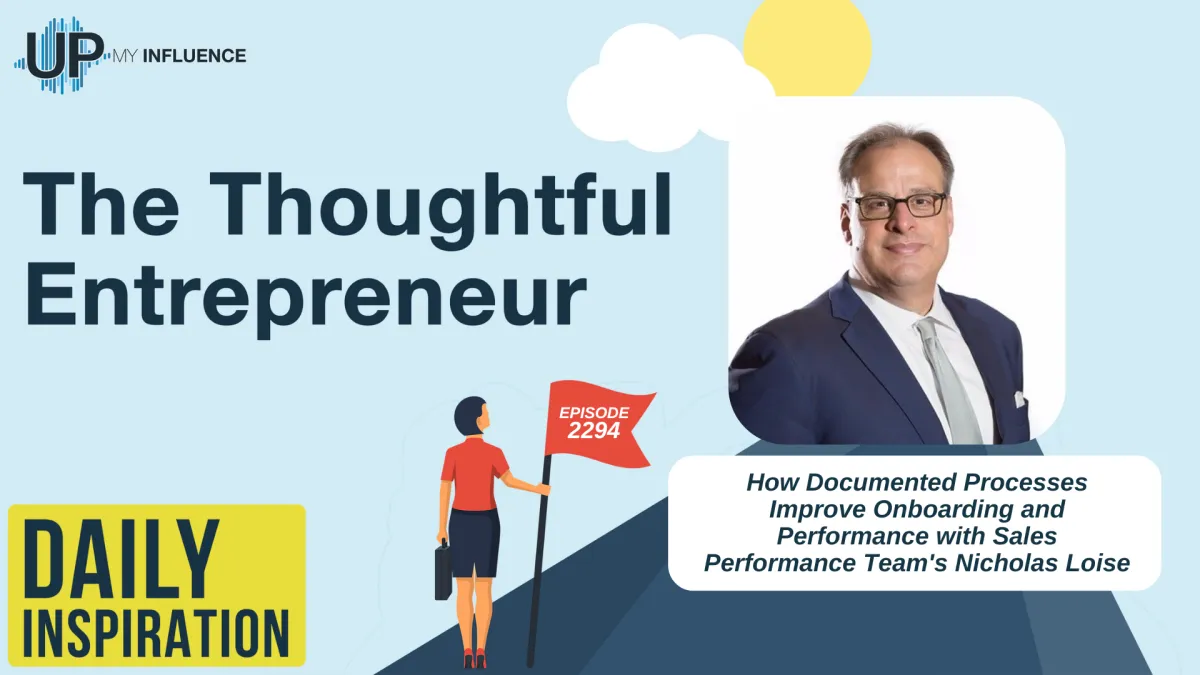 2294 - How Documented Processes Improve Onboarding and Performance with Sales Performance Team's Nicholas Loise