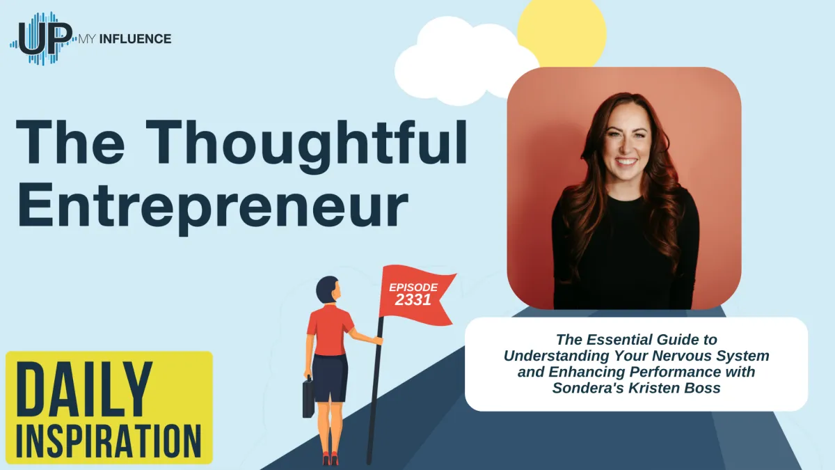2331 - The Essential Guide to Understanding Your Nervous System and Enhancing Performance with Sondera's Kristen Boss