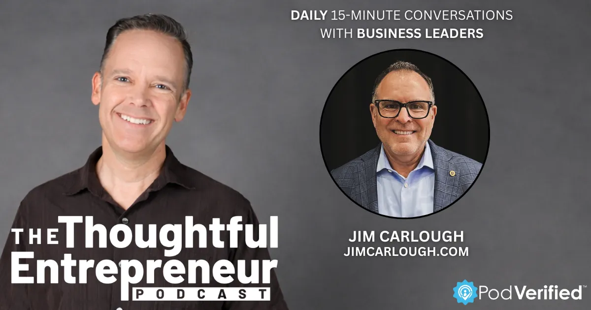 2353 - The Transformative Power of Integrity in Leadership with Jim Carlough