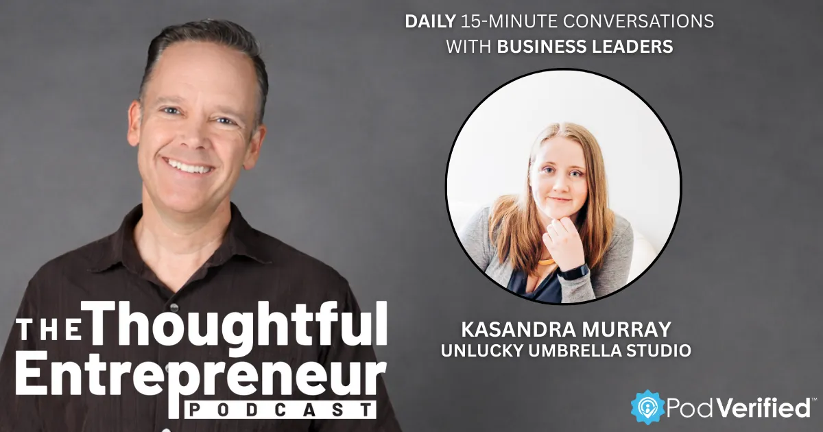 2358 - Enhancing Marketing and Operations Without Losing the Human Touch with Unlucky Umbrella Studio's Kasandra Murray