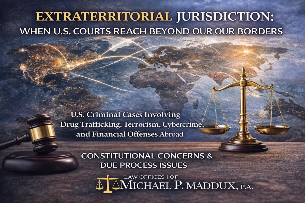 Extraterritorial Jurisdiction: When U.S. Courts Reach Beyond Our Borders