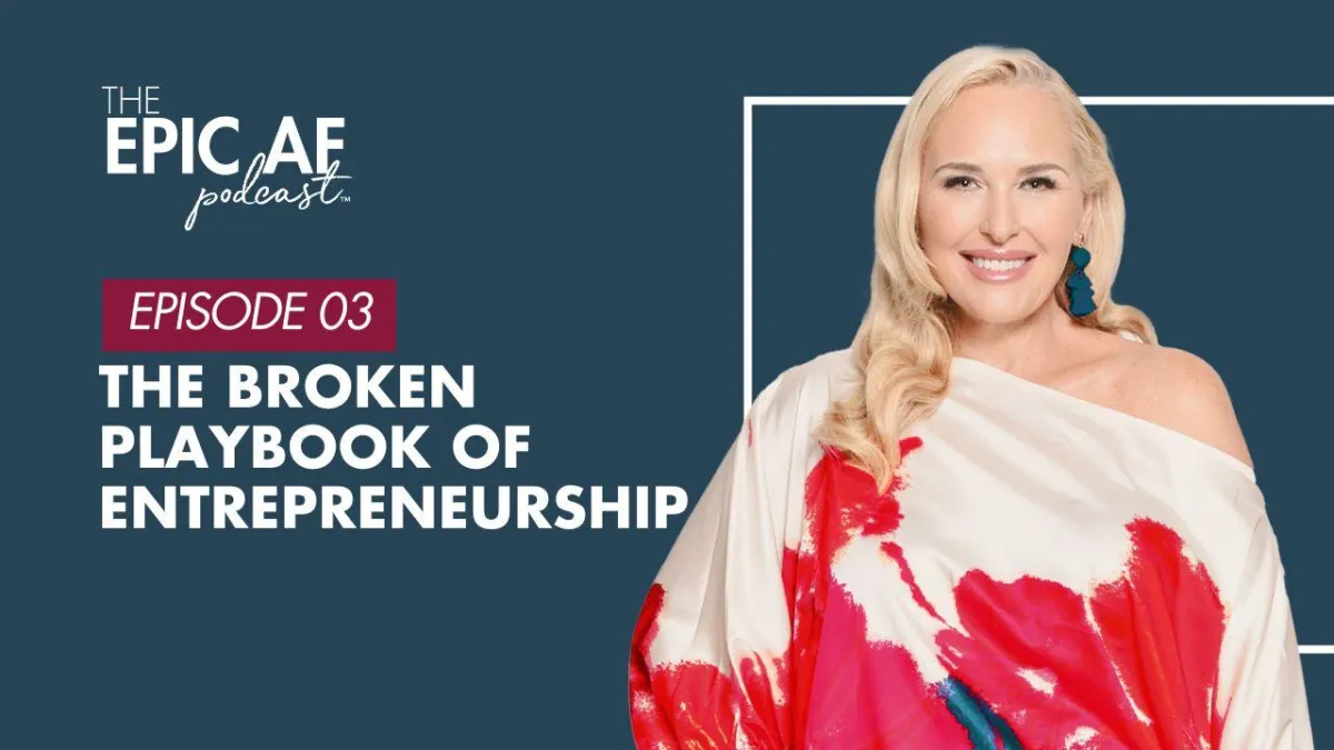 Season 1: The Broken Playbook of Entrepreneurship