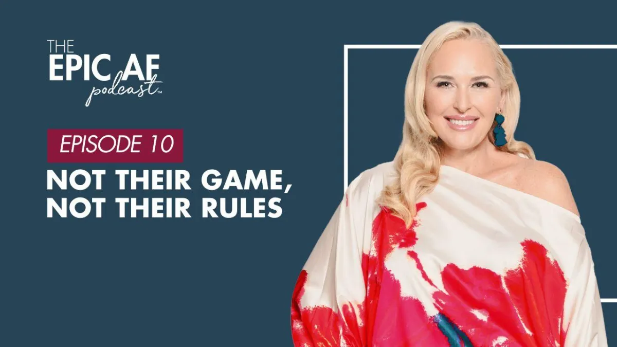 Not their Game, Not Their Rules