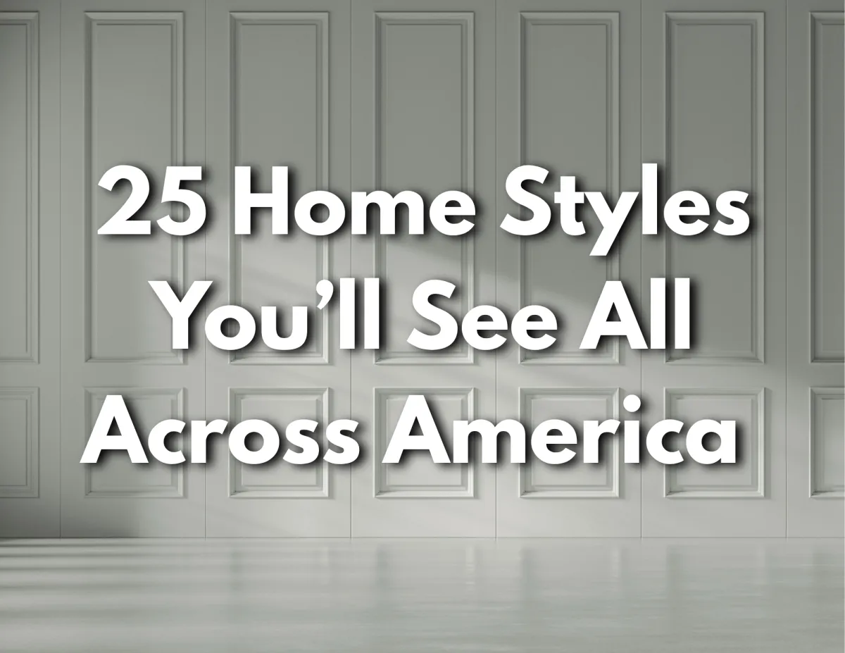25 Iconic American Home Styles Through the Ages