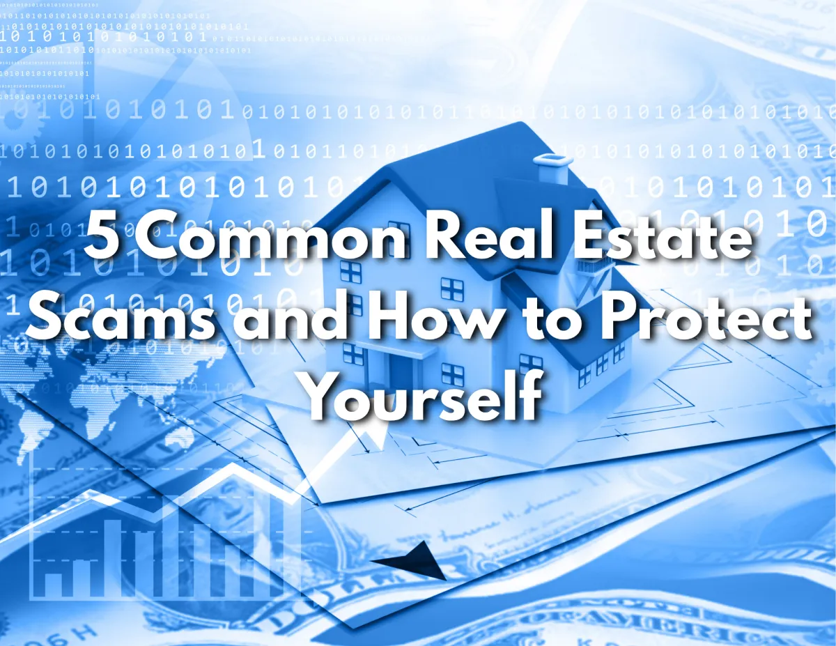 5 Common Real Estate Scams and How to Protect Yourself | Jeff LaRue Team