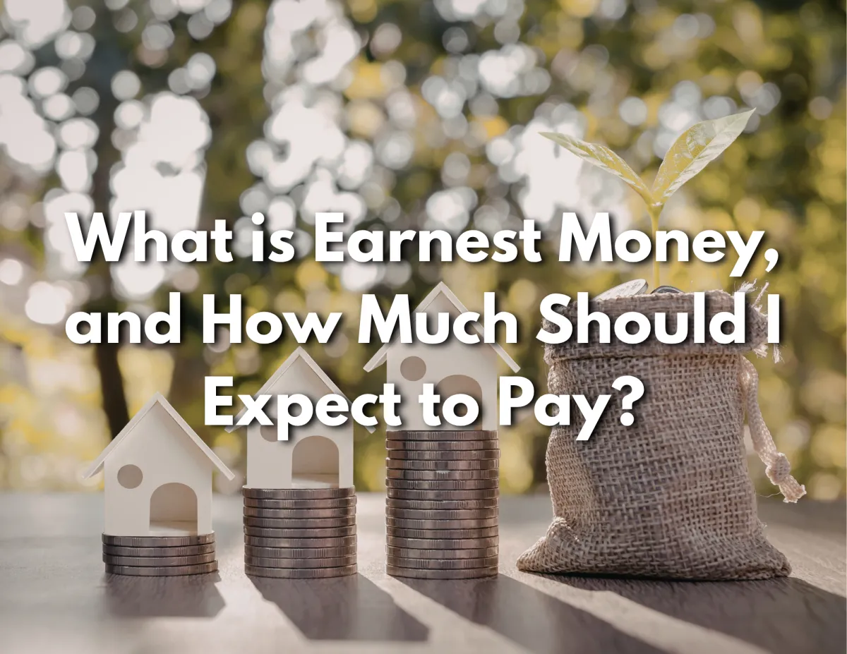 What Is Earnest Money & How Much Should You Pay?