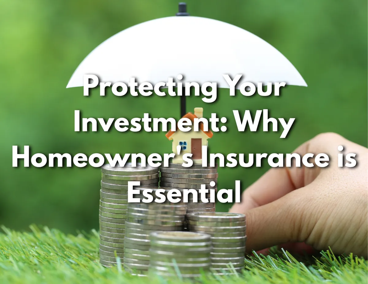 Why Homeowner’s Insurance Is Essential for Every Owner