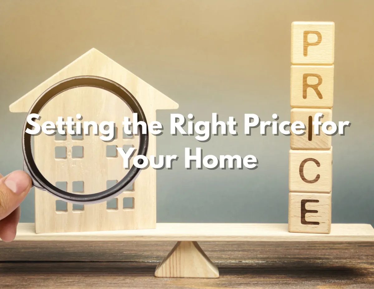 How to Set the Right Price for Your Home
