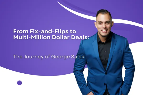 From Fix-and-Flips to Multi-Million Dollar Deals