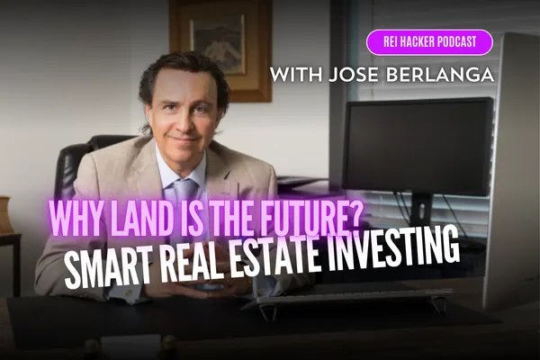 Unlocking the Secrets of Real Estate and Entrepreneurship with Jose Berlanga