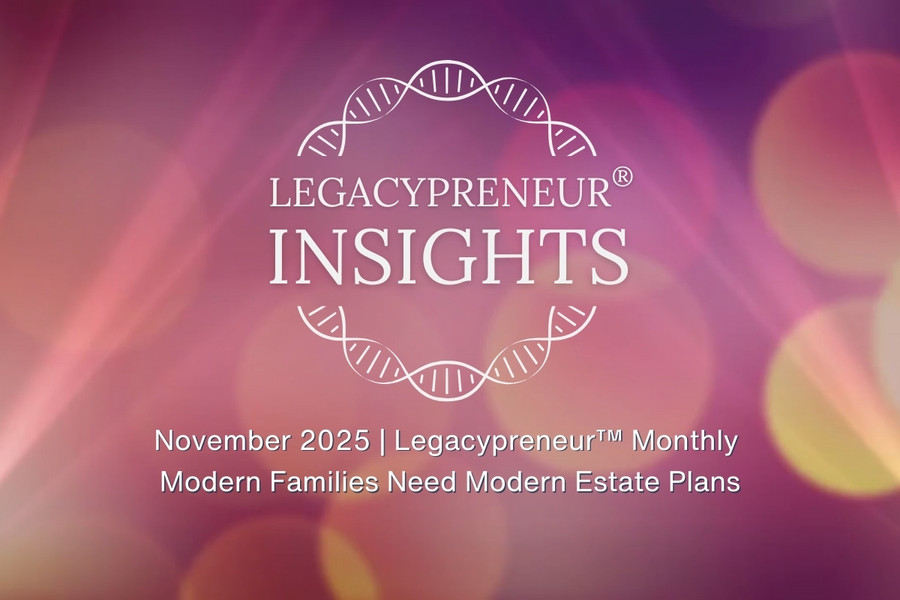 Modern Families Need Modern Estate Plans