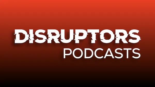 Disruptors & Close More Sales podcasts