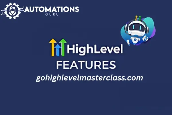 Top 10 GoHighLevel Features