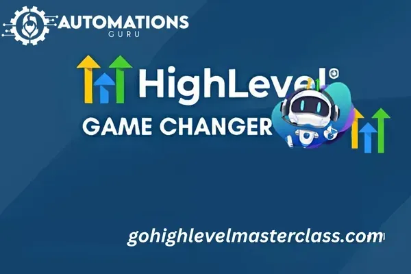 GoHighLevel  Game-Changer