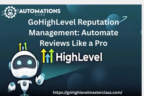 GoHighLevel Reputation Management