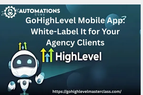 GoHighLevel Mobile App