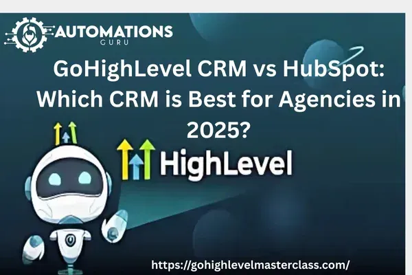 GoHighLevel CRM vs HubSpot