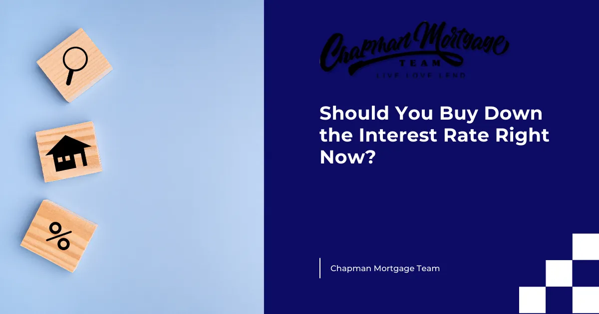 Should You Buy Down the Interest Rate Right Now?