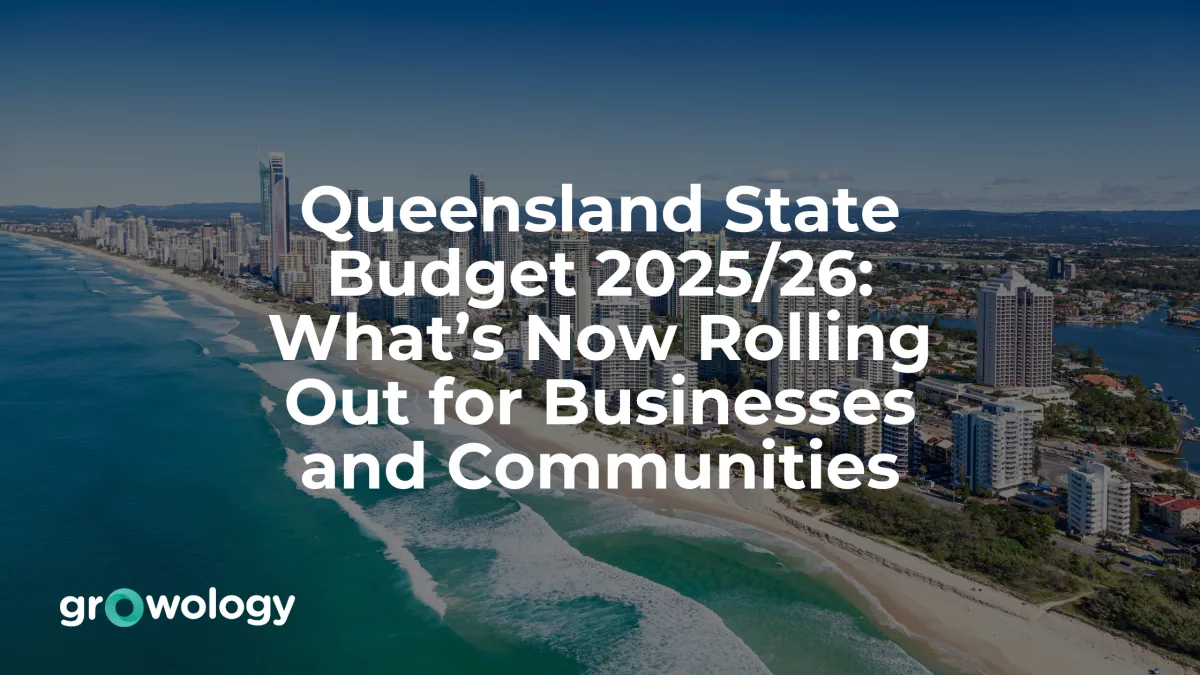 Queensland State Budget 2025/26: What’s Now Rolling Out for Businesses and Communities