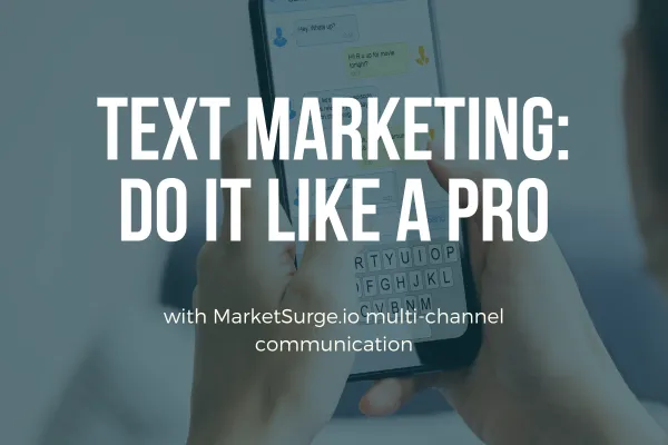 Text Marketing Like a Pro