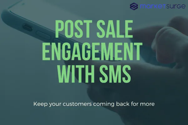 Post Sale Engagement with SMS
