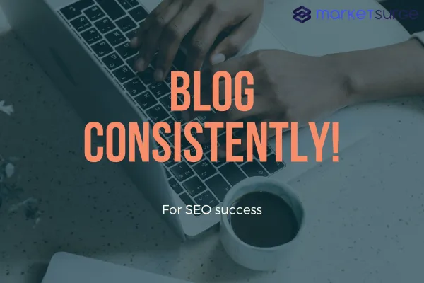 Blog Consistently