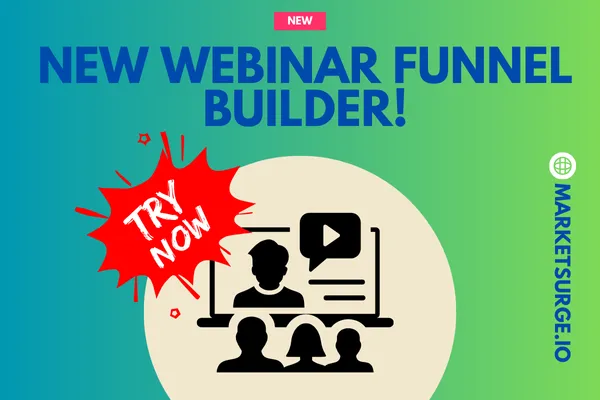 Unlock Your Business’s Potential with MarketSurge.io’s New Webinar Funnel Builder