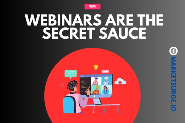 Webinars are the Secret Sauce for Small Biz
