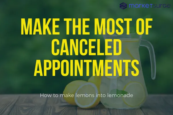 Making the Most of Canceled Appointments