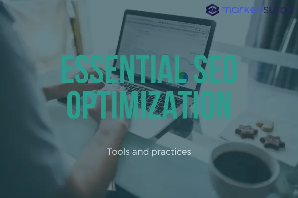 Essential SEO Optimization Tools for Effective Digital Agency Strategies