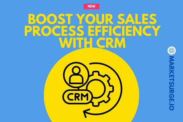 CRM Integration: Boost Your Sales Process Efficiency