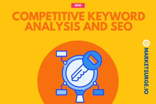 How Competitive Keyword Analysis Enhances SEO Strategies