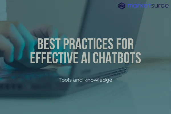 Best Practices for Effective AI Chatbots in Sales