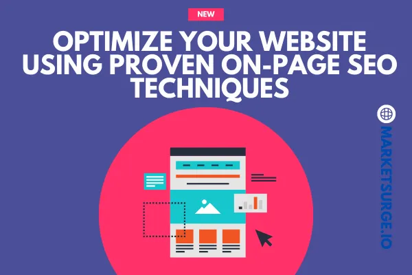 Optimize Your Website Using Proven on-Page SEO Techniques