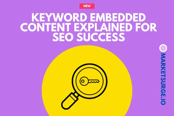 Keyword Embedded Content Explained for SEO Success