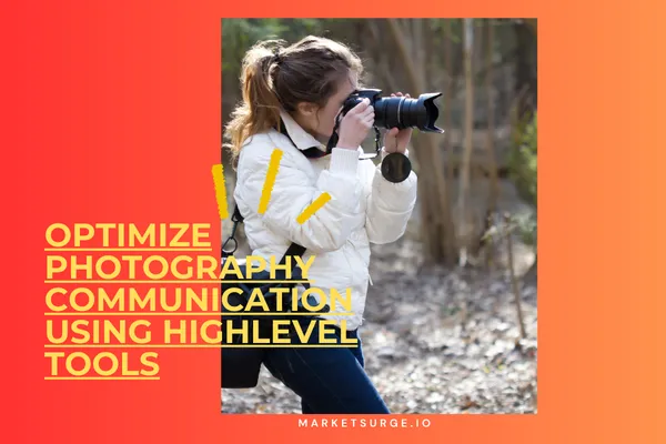 Optimize Photography Communication Using HighLevel Tools