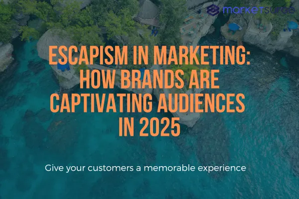 Escapism in Marketing: How Brands Are Captivating Audiences in 2025