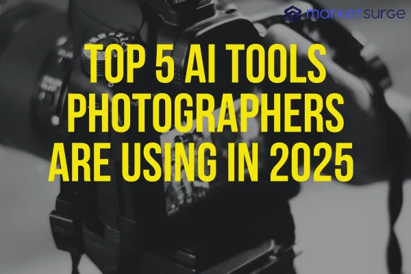 Top 5 AI Tools Photographers Are Using in 2025 (and How You Can Use Them to Book More Clients)